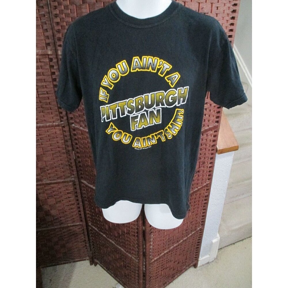 If You Ain't A Pittsburgh Fan You Ain't Sh*t T shirt Medium Steelers Penguins